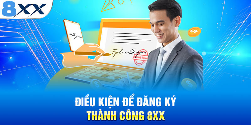 Điều kiện tạo tài khoản mà thành viên cần đáp ứng đủ