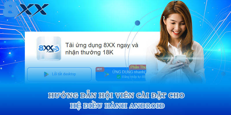 Hướng dẫn hội viên cài đặt cho hệ điều hành Android