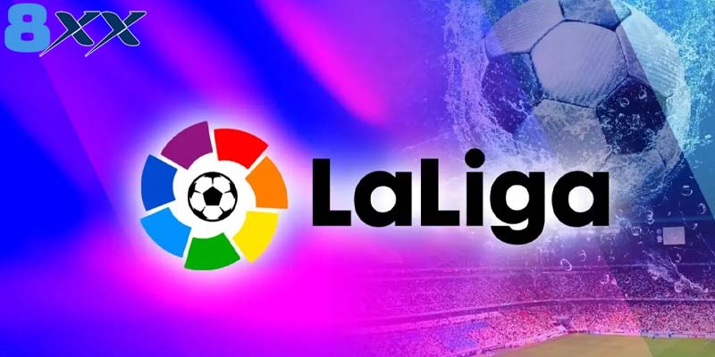 La Liga giải đấu bóng hàng đầu Tây Ban Nha